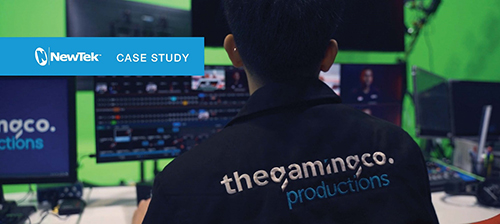 The Gaming Company借助NewTek TriCaster TC1与NDI 提升电竞产品价值