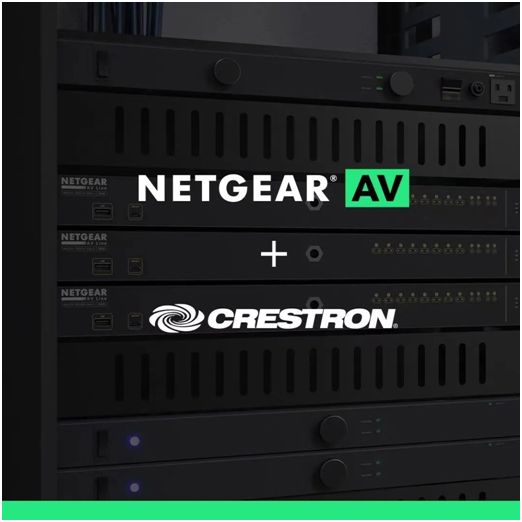 Crestron和NETGEAR达成战略合作伙伴关系